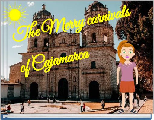 The Merry carnivals of Cajamarca
