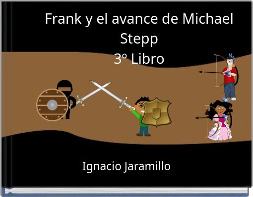Frank y el avance de Michael Stepp 3º Libro
