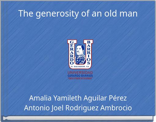 Front cover of 'The generosity of an old man' 
