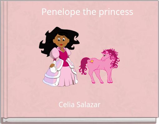 Penelope the princess