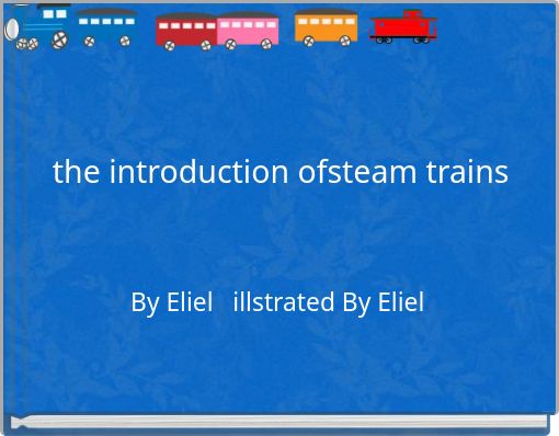 Book Cover for: the introduction ofsteam trains