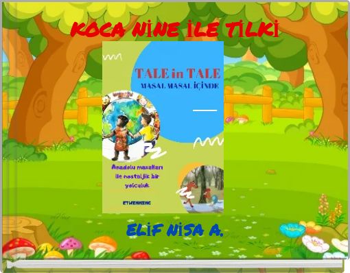 KOCA NİNE İLE TİLKİ