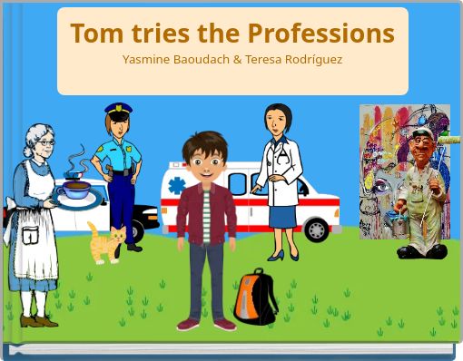 Front cover of 'Tom tries the ProfessionsYasmine Baoudach & Teresa Rodríguez' 