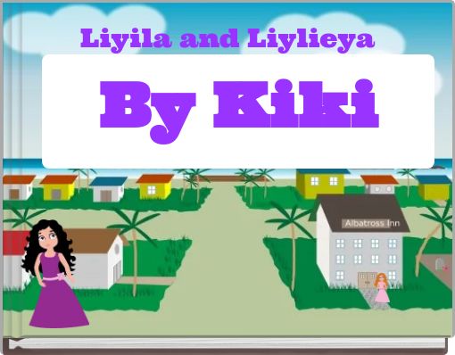 Liyila and Liylieya