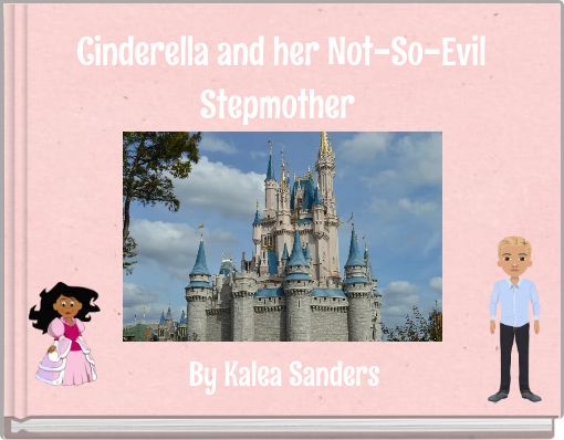 Cinderella and her Not-So-Evil Stepmother