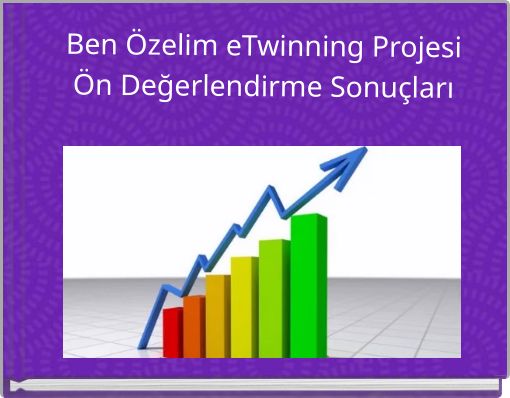Ben Özelim eTwinning ProjesiÖn Değerlendirme Sonuçları