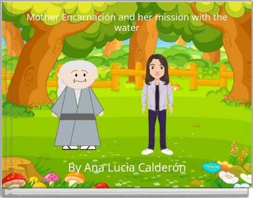 Mother Encarnación and her mission with the water