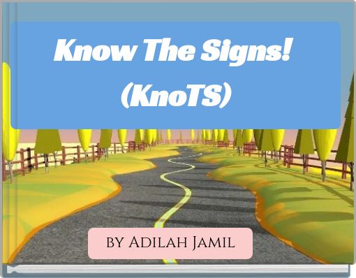Know The Signs! (KnoTS)