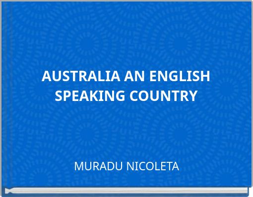 AUSTRALIA AN ENGLISH SPEAKING COUNTRY