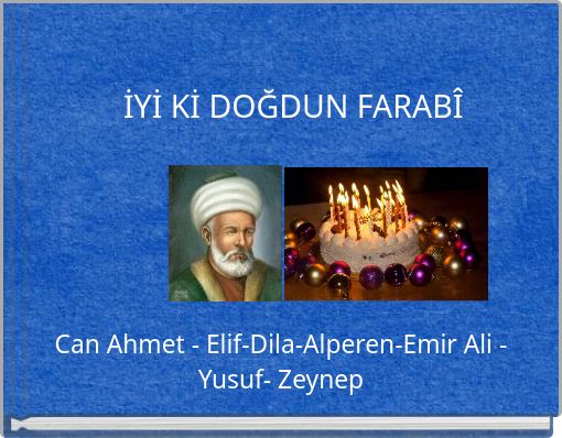 İYİ Kİ DOĞDUN FARAB&Icirc;