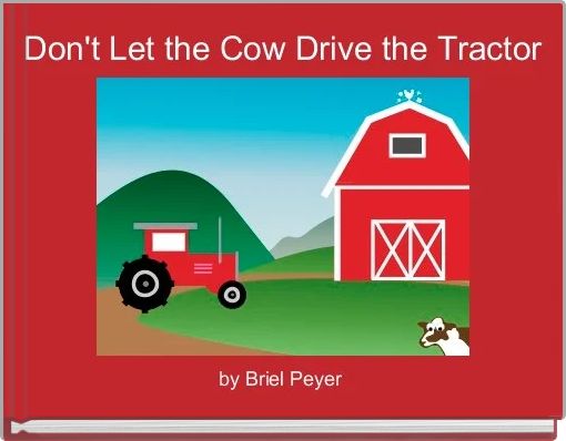 Don't Let the Cow Drive the Tractor