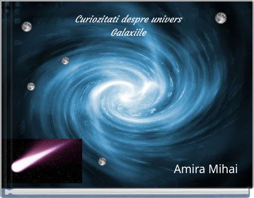 Curiozitati despre univers Galaxiile