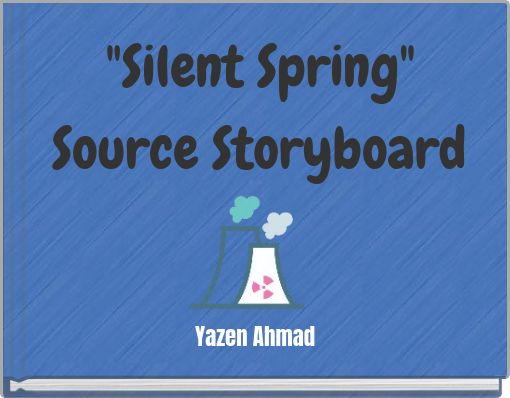 "Silent Spring" Source Storyboard