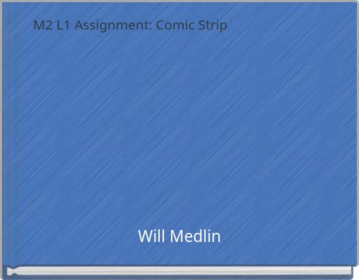 M2 L1 Assignment: Comic Strip