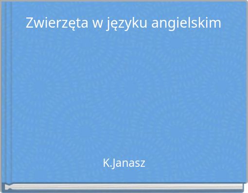 Zwierzęta w języku angielskim
