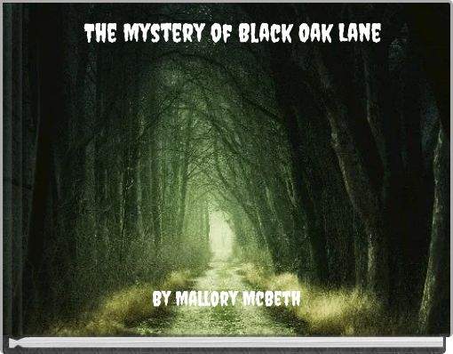 Front cover of 'The Mystery of Black Oak Lane' 
