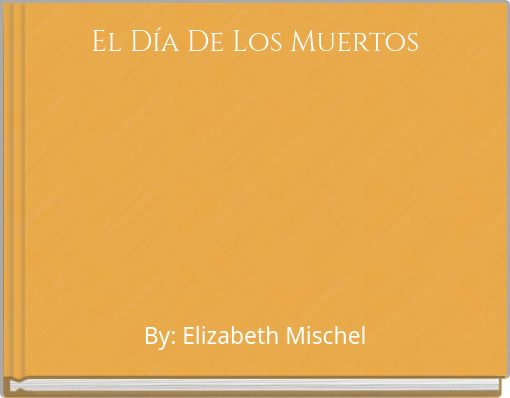 El Día De Los Muertos