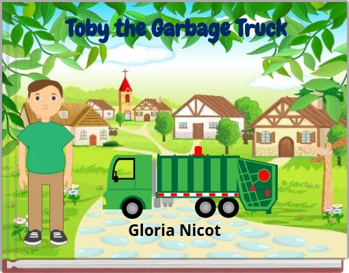 Toby the Garbage Truck