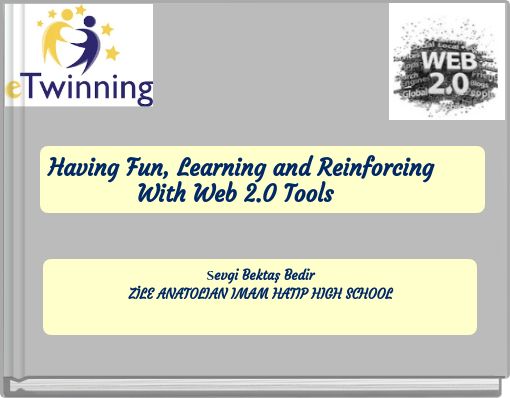 Having Fun, Learning and Reinforcing With Web 2.0 Tools
