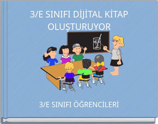 Front cover of '3/E SINIFI DİJİTAL KİTAP OLUŞTURUYOR' 