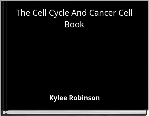 The Cell Cycle And Cancer Cell Book