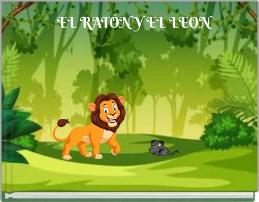 EL RATÓN Y EL LEON