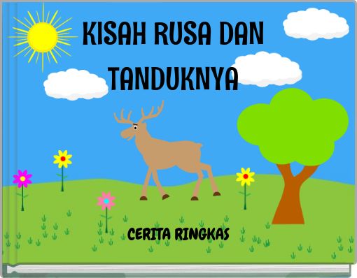 KISAH RUSA DAN TANDUKNYA