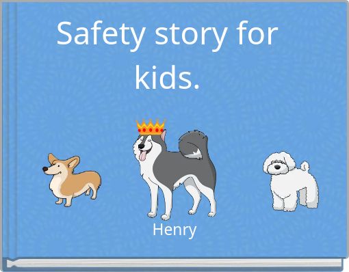Safety story for kids.