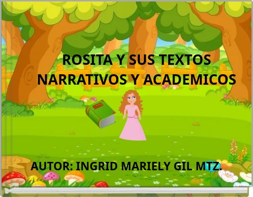 ROSITA Y SUS TEXTOS NARRATIVOS Y ACADEMICOS