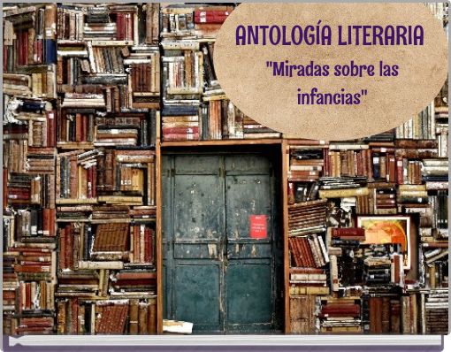 ANTOLOGÍA LITERARIA "Miradas sobre las infancias"