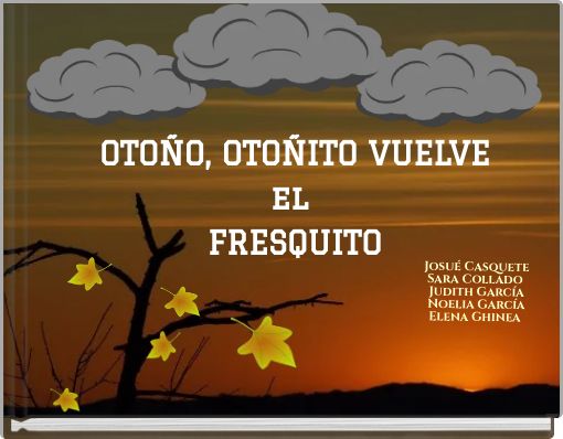 OTOÑO, OTOÑITO VUELVE el FRESQUITO