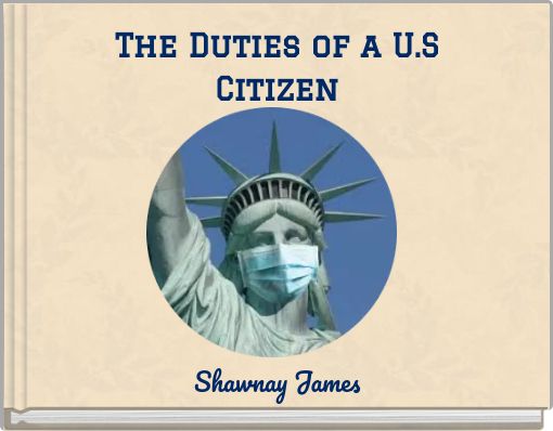The Duties of a U.S Citizen