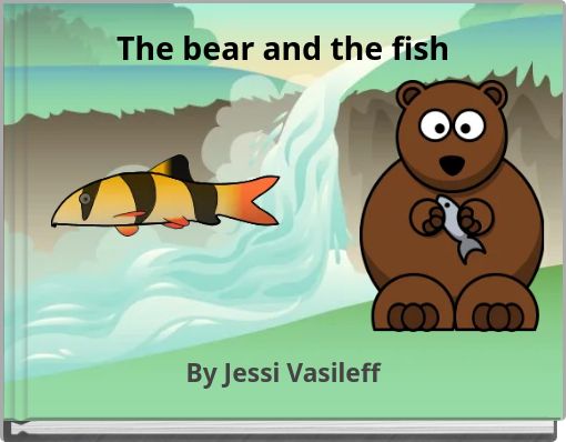 The bear and the fish