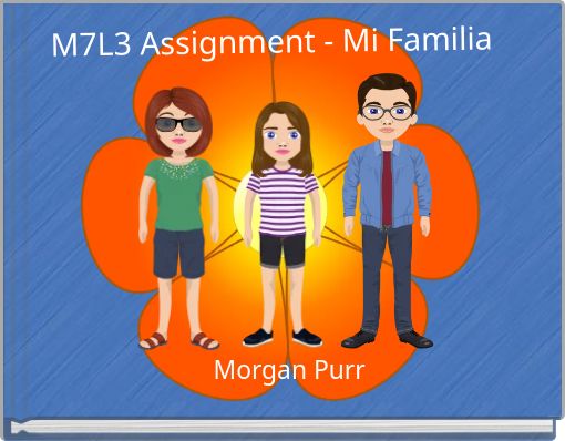 M7L3 Assignment - Mi Familia