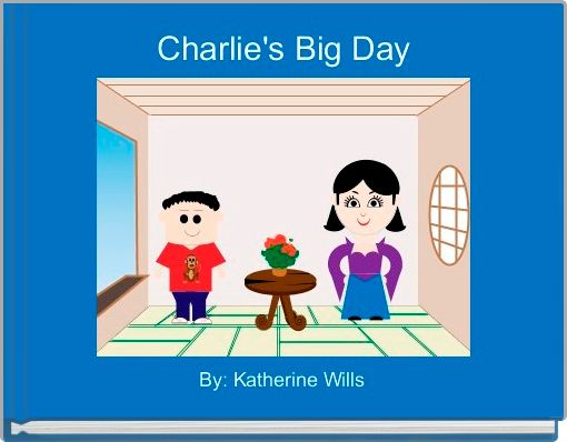 Book Cover for: Charlie's Big Day