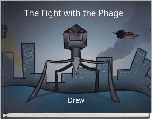 The Fight with the Phage