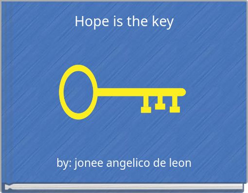 Hope is the key