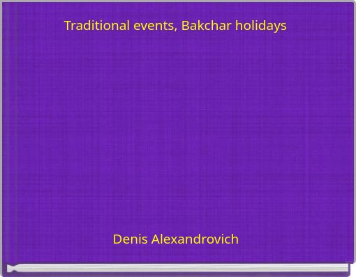 Traditional events, Bakchar holidays