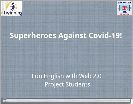 Superheroes Against Covid-19!