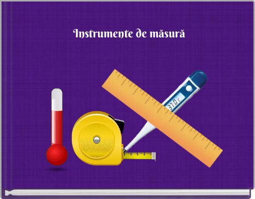 Front cover of 'Instrumente de măsură' 
