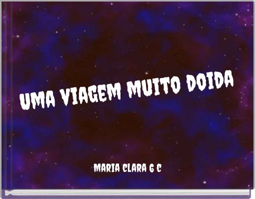 Uma viagem muito doida