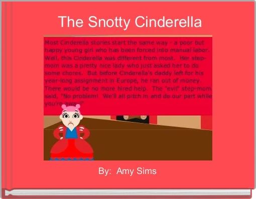 Front cover of 'The Snotty Cinderella' 