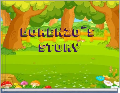 LORENZO´S STORY