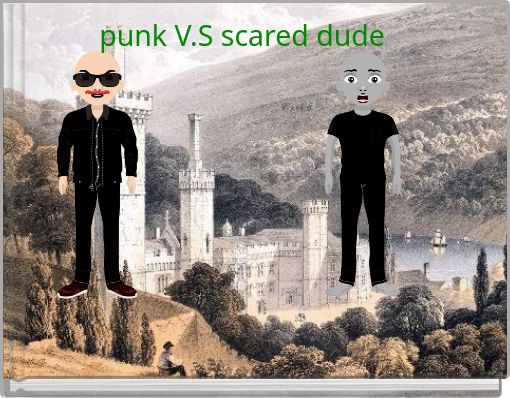 punk V.S scared dude