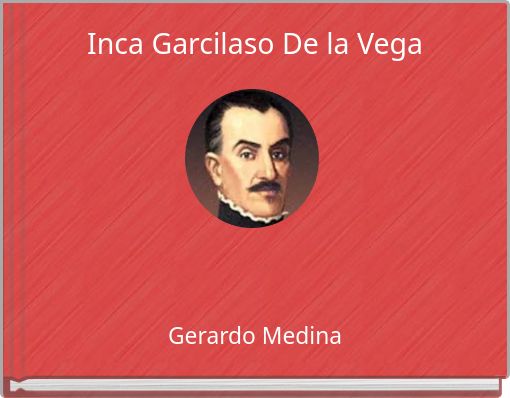 Inca Garcilaso De la Vega
