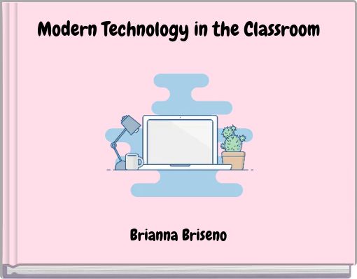 Modern Technology in the Classroom