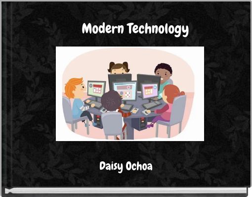 Modern Technology