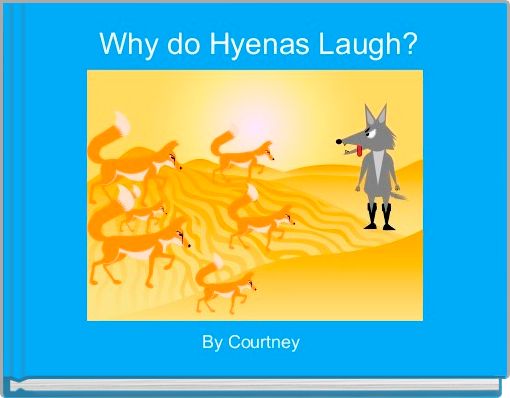  Why do Hyenas Laugh?