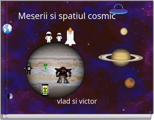 Front cover of 'Meserii si spatiul cosmic' 
