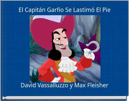 El Capitán Garfio Se Lastimó El Pie